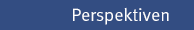 Perspektiven